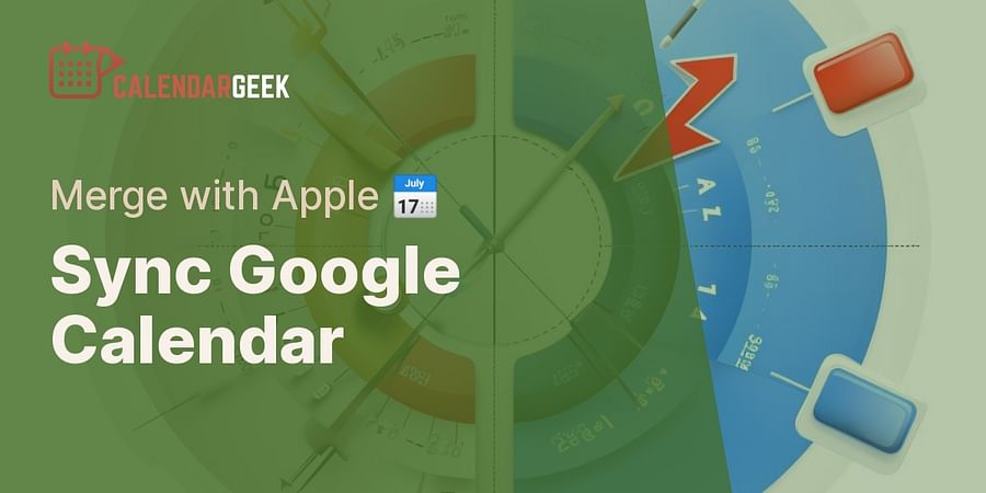 Sync Google Calendar - Merge with Apple π