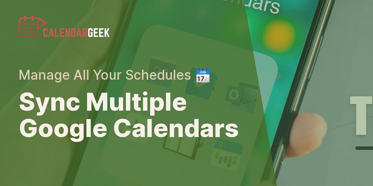 Can I sync multiple Google calendars? Can I sync multiple Google calendars?