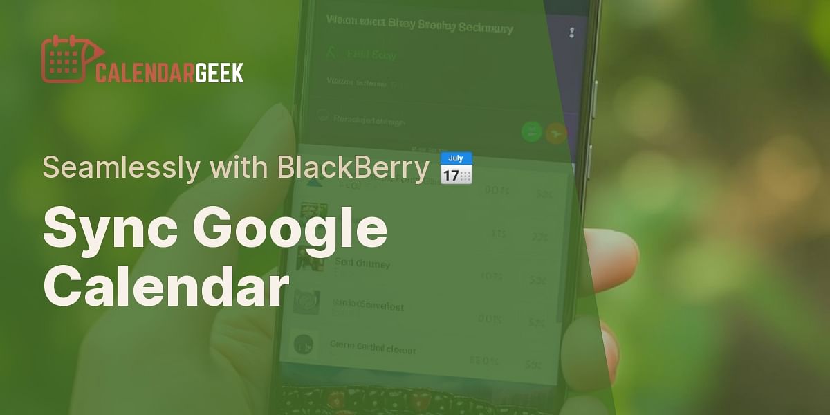 how-can-i-sync-my-google-calendar-with-my-blackberry