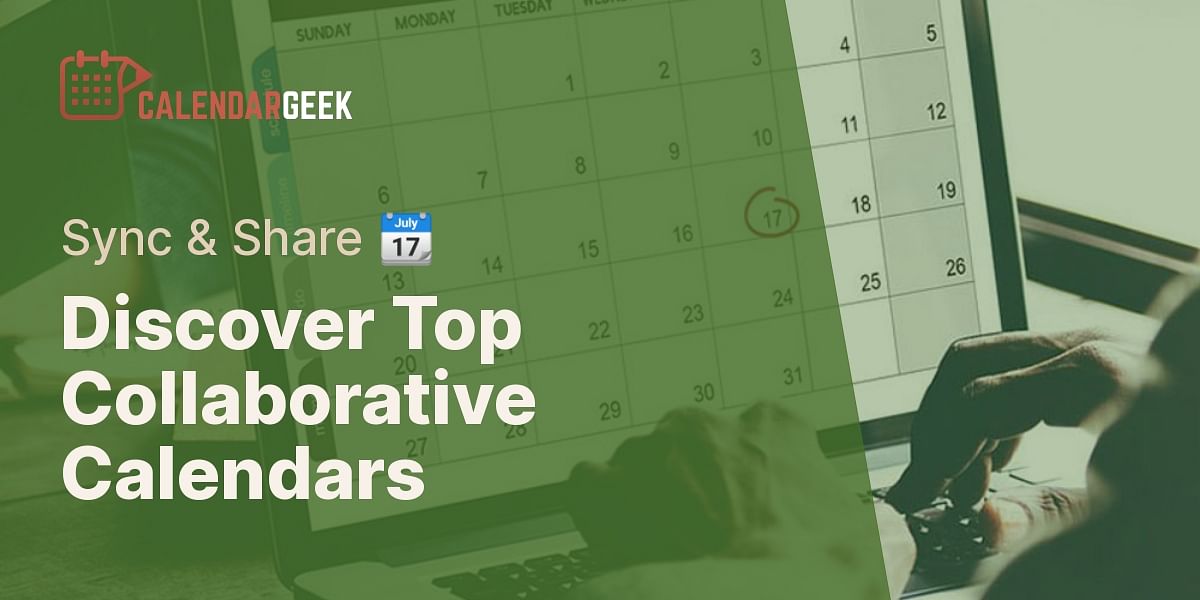 What are the best collaborative calendar services for sharing and syncing?